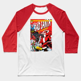 the incredible bad santa Baseball T-Shirt